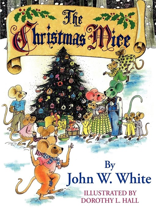Title details for The Christmas Mice by John White - Available